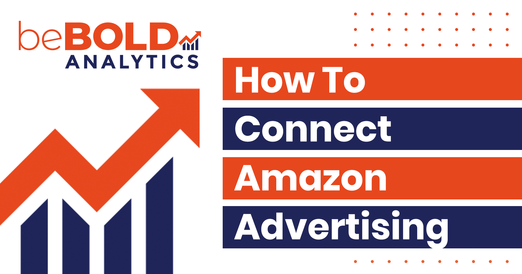 Connect Amazon Advertising to beBOLD Analytics